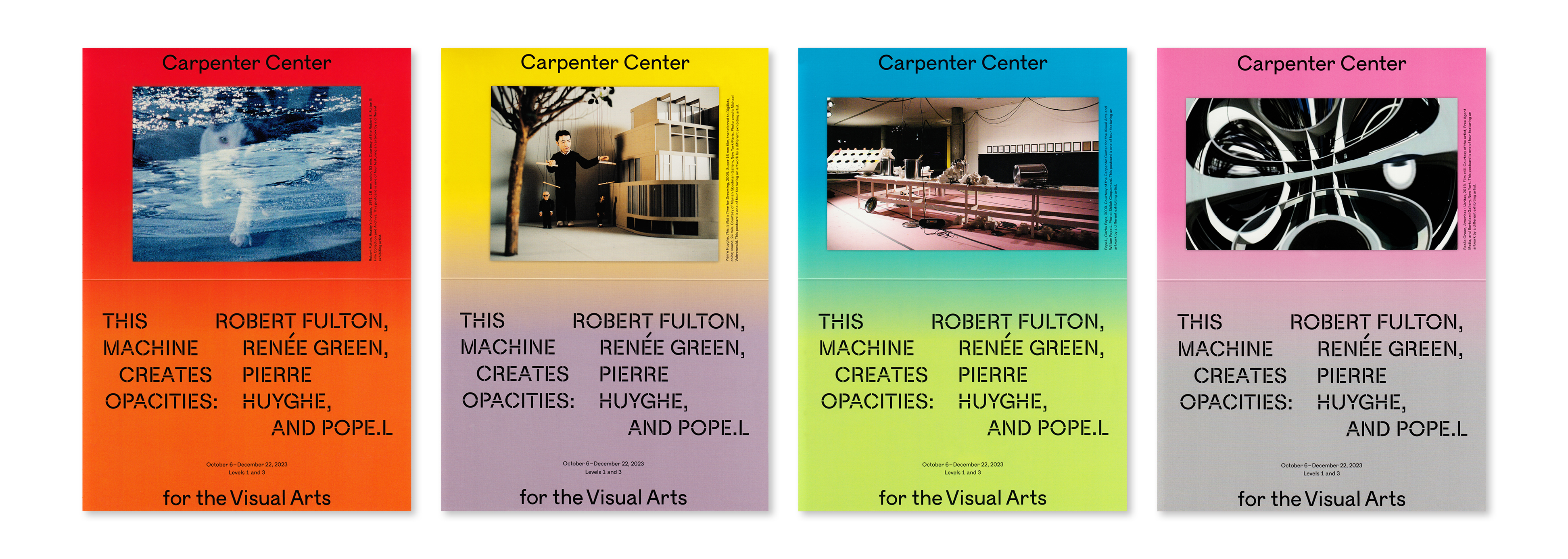 *This Machine Creates Opacities: Robert Fulton, Renée Green, Pierre Huyghe, and Pope.L*, postcards, Carpenter Center for the Visual Arts, Harvard University, 2023