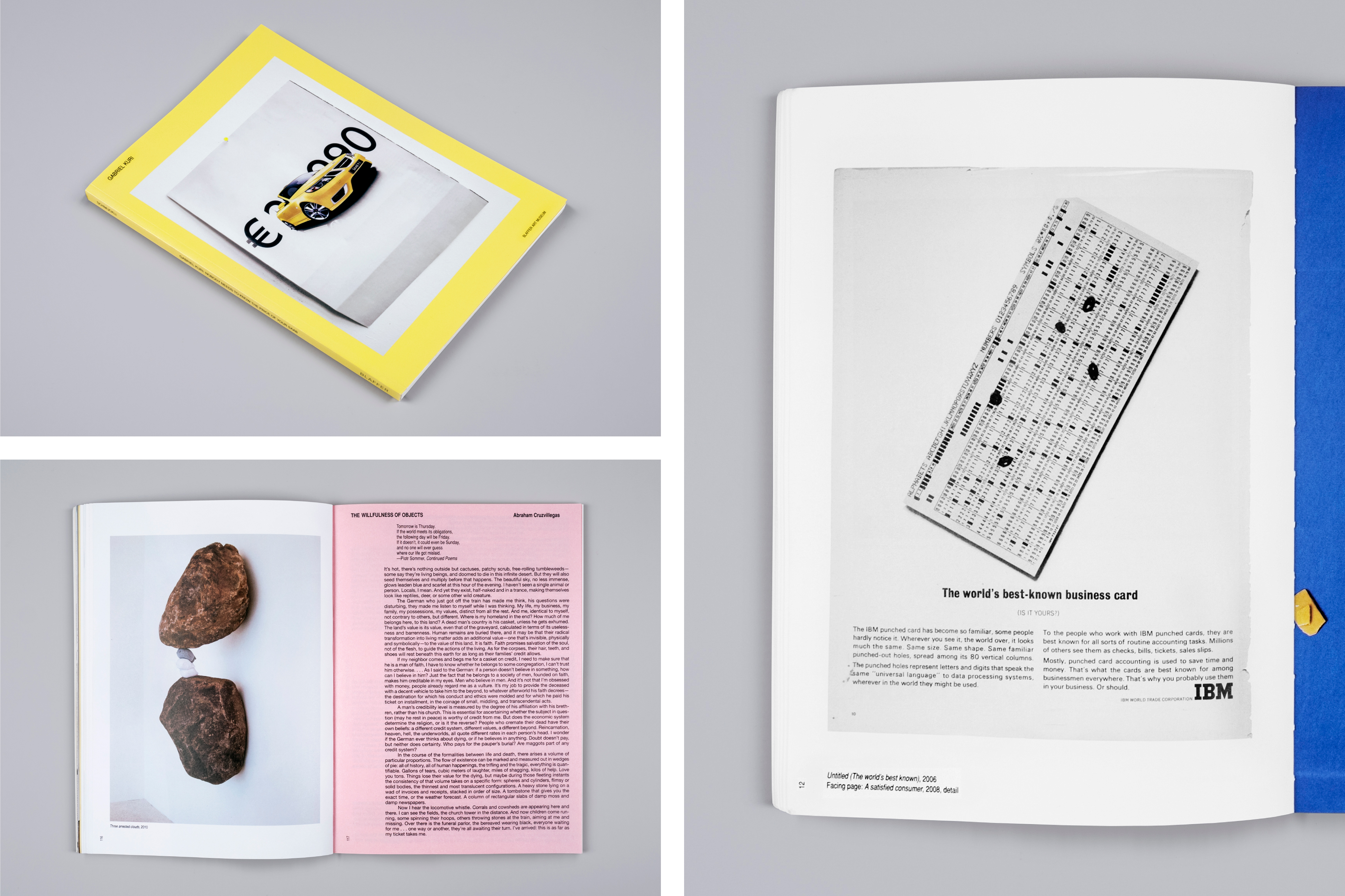 *Gabriel Kuri: Nobody Needs to Know the Price of your Saab*, softcover, 130 pages, 7.2 × 10.5 in., edited by Claudia Schmuckli, published by the Blaffer Art Museum, 2011