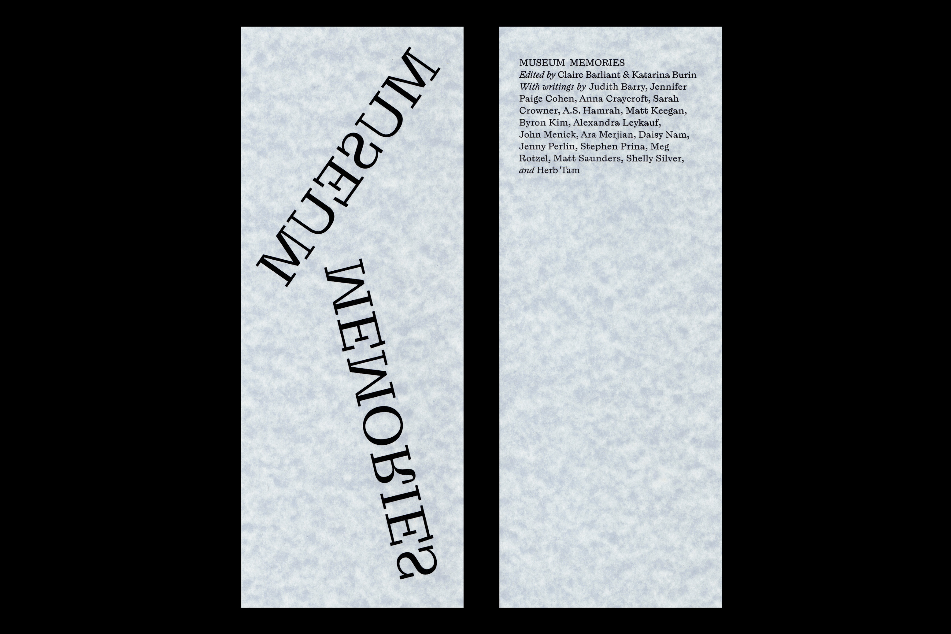 *Museum Memories*, softcover, 36 pages, 4.25 × 11 in., edited by Claire Barliant and Katarina Burin, self published, 2020